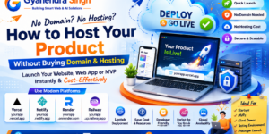 How to Host Your Product Without Buying a Domain and Hosting: A Complete Guide for Startups and Businesses