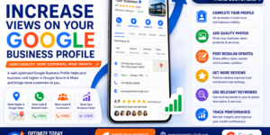 How to Increase Views on Your Google Business Profile and Get More Local Customers